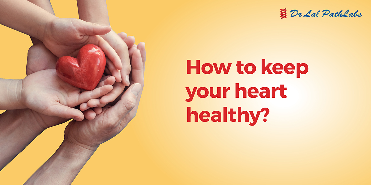 How to Keep Your Heart Healthy