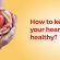 how-to-keep-your-heart-healthy
