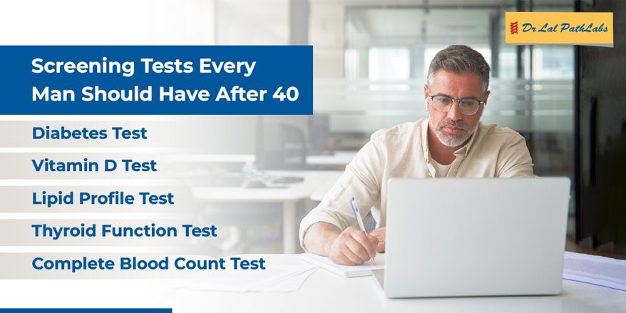 Essential Health Tests That Every Man Need After 40  