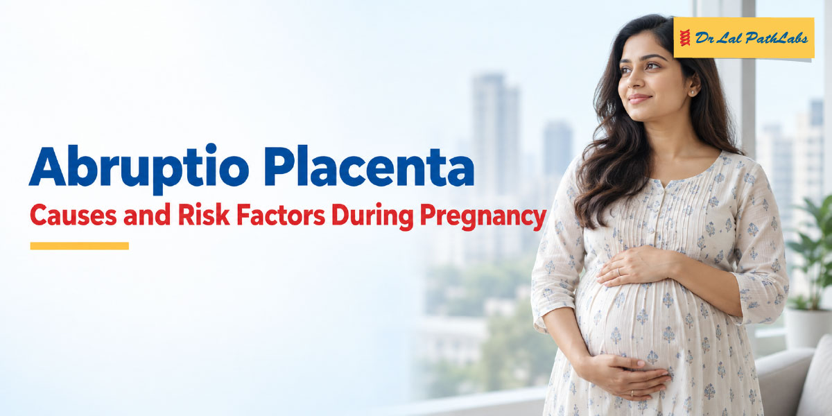 Abruptio Placenta: Causes and Risk Factors During Pregnancy