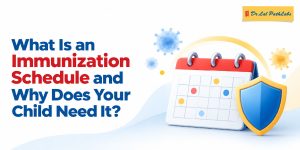 What Is an Immunisation Schedule and Why Does Your Child Need It? What Is an Immunisation Schedule and Why Does Your Child Need It?