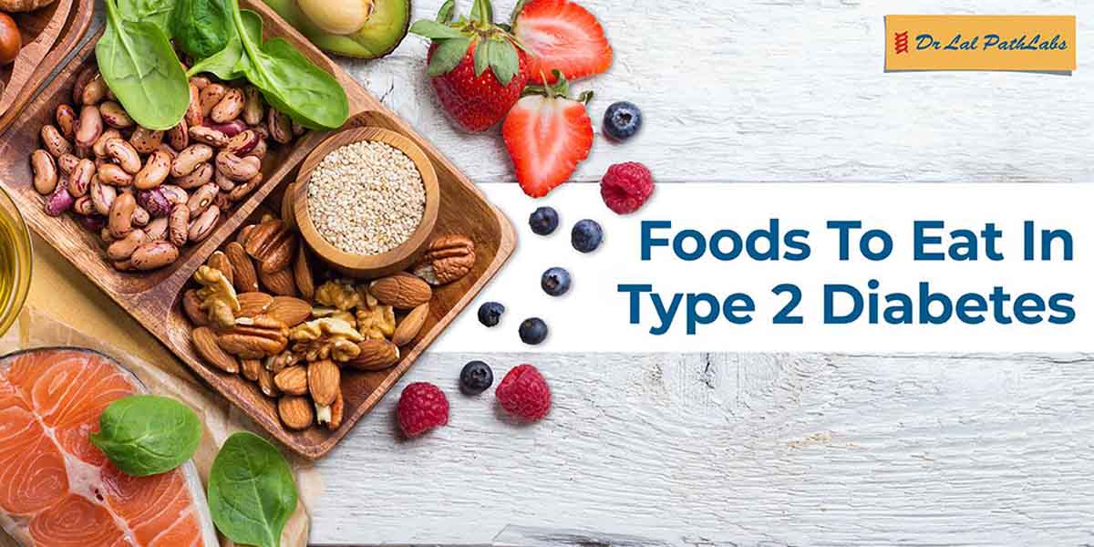 Foods to Eat in Type 2 Diabetes